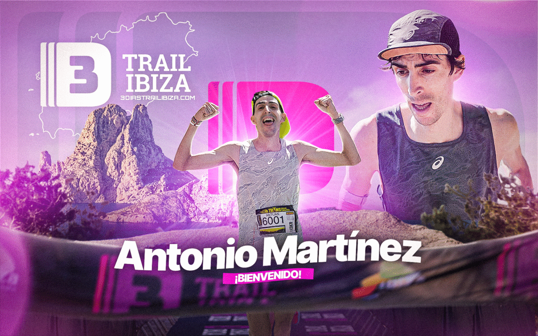3 Días Trail Ibiza contará con Antonio Martínez, una de las grandes estrellas del trail running internacional